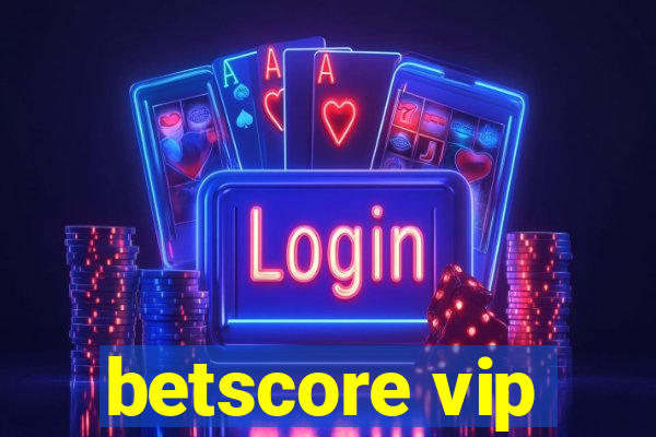 betscore vip